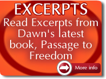 Read excerpts from Dawn Mellowship's first book, Passage to Freedom